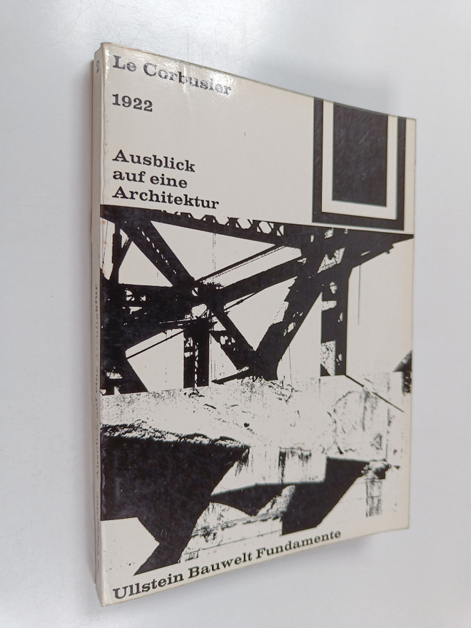 Le Corbusier : Le Corbusier 1922: Ausblick auf eine Archi...