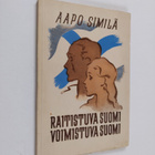 Aapo Similä : Raitistuva Suomi - voimistuva Suomi : tuoki... - pikkukuva 1