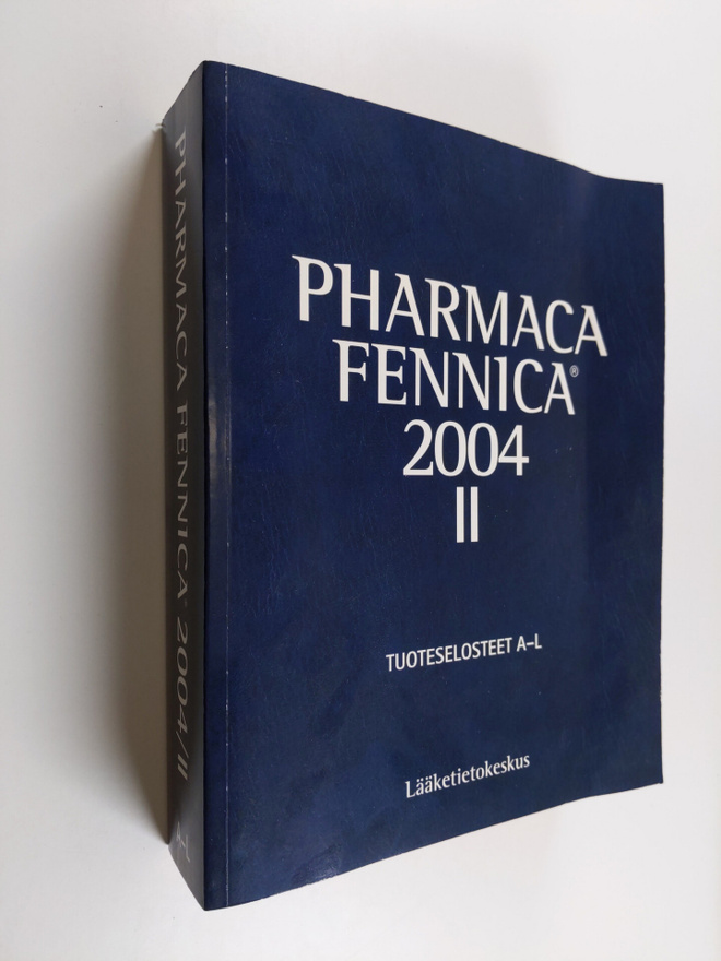 Pharmaca Fennica 2004, 2 : lääkevalmisteet - Tuoteseloste...