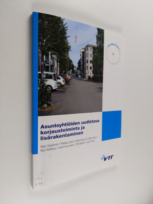 Asuntoyhtiöiden uudistava korjaustoiminta ja lisärakentam...