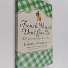 Pamela Druckerman : French Parents Don't Give In - 100 Pa... - pikkukuva 1