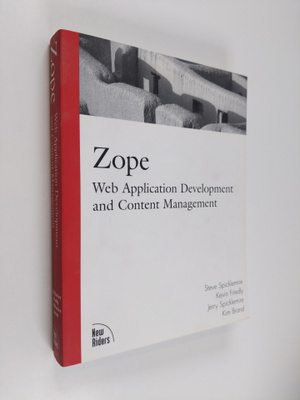 Steven Spicklemire ym. : Zope - Web Application Developme...