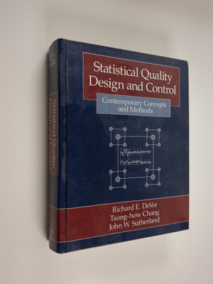 Richard E. DeVor : Statistical quality design and control...