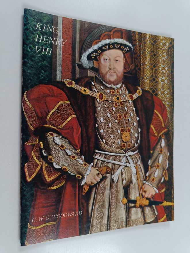 G. W. O. Woodward : King Henry VIII