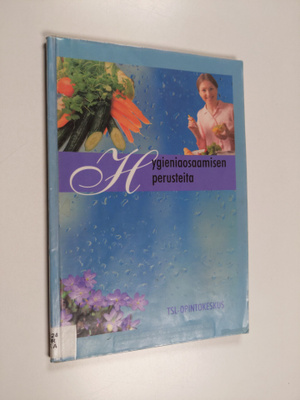 Lea Torvinen : Hygieniaosaamisen perusteita