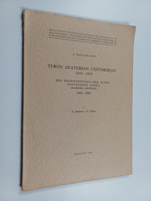 Jorma Vallinkoski : Turun akatemian väitöskirjat 1642-182...