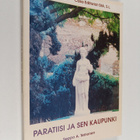 Seppo A. Teinonen : Paratiisi ja sen kaupunki : Andalusia... - pikkukuva 1