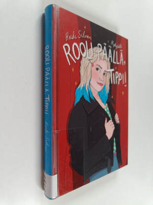 Heidi Silvan : Rooli päällä, Tippi!