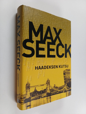 Max Seeck : Haadeksen kutsu