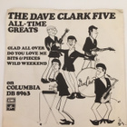 (7") The Dave Clark Five -Dave Clark Five All Times Greatest - pikkukuva 1