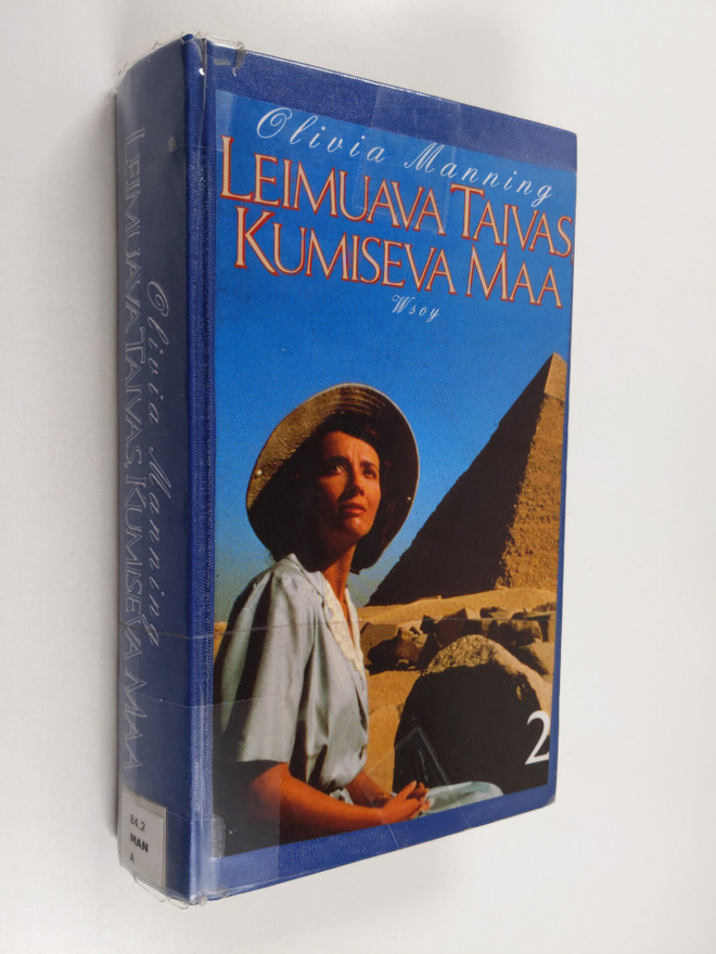 Olivia Manning : Leimuava taivas, kumiseva maa 2