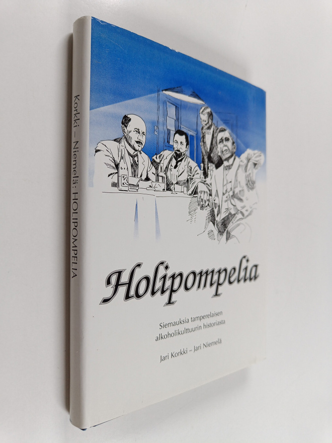 Jari Korkki : Holipompelia : siemauksia tamperelaisen alk...