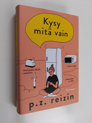 P. Z. Reizin : Kysy mitä vain