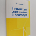 Tarmo Lemola : Innovaation uudet haasteet ja haastajat - pikkukuva 1