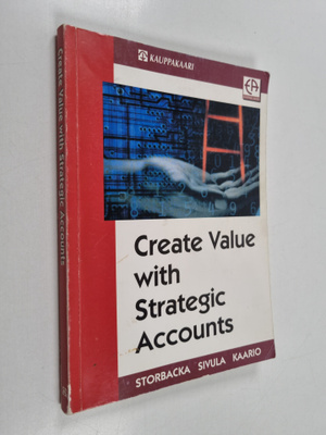 Kaj Storbacka : Create value with strategic accounts