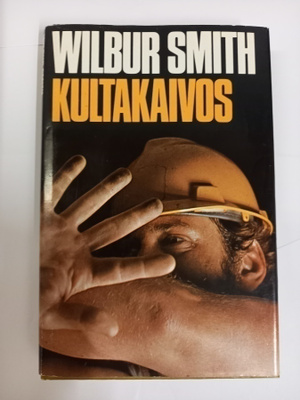 Wilbur Smith: Kultakaivos