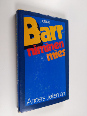 Anders Lieksman : Barr-niminen mies