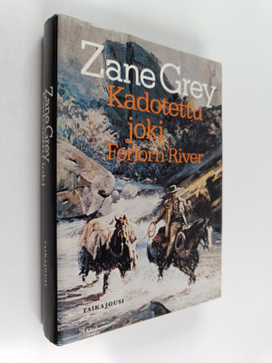 Zane Grey : Kadotettu joki