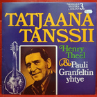 Henry Theel & Pauli Granfeltin Yhtye – Tatjaana tanssii (LP) - pikkukuva 1