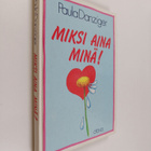 Paula Danziger : Miksi aina minä! - pikkukuva 1