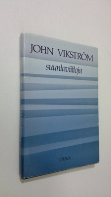 John Vikström : Suuntaviittoja