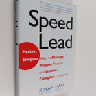 Kevan Hall : Speed Lead - Faster, Simpler Ways to Manage ... - pikkukuva 1