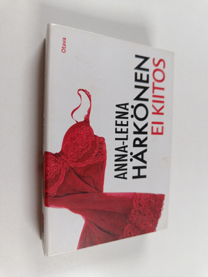 Anna-Leena Härkönen : Ei kiitos (Miki-kirja)