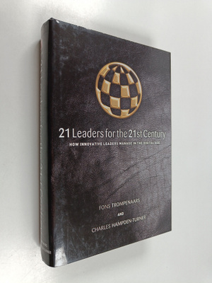 Fons Trompenaars : 21 leaders for the 21st century : how ...
