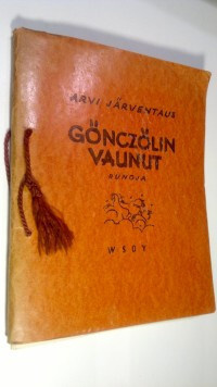 Arvi Järventaus : Gönczölin vaunut : runoja