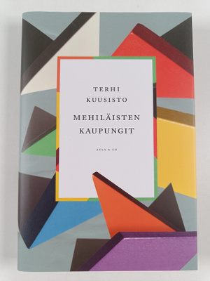 Terhi Kuusisto : Mehiläisten kaupungit