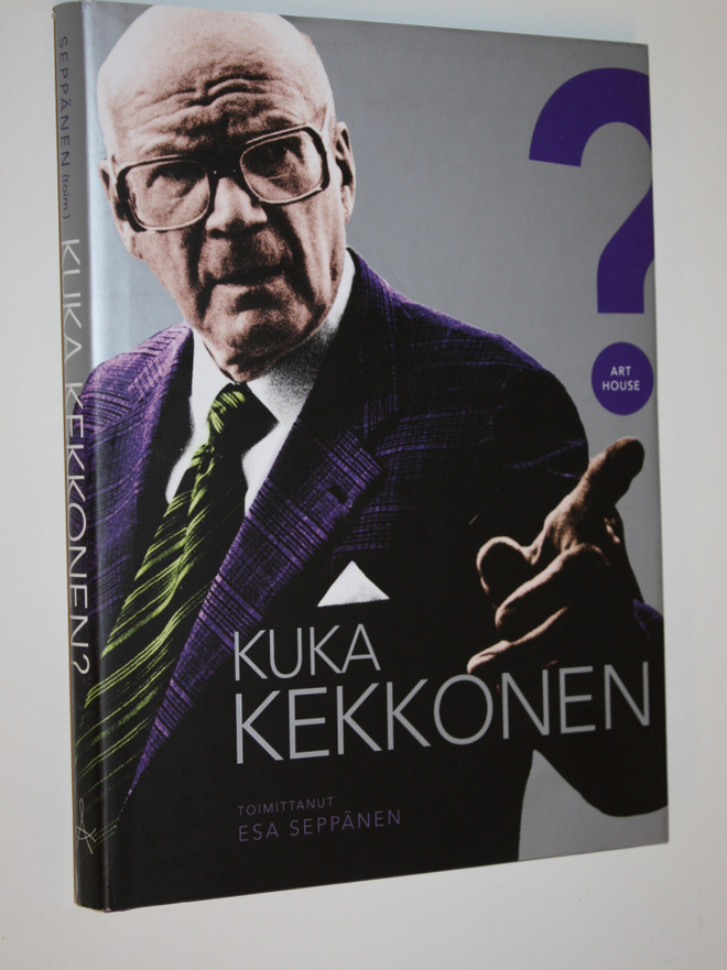 Esa (toim.) Seppänen : Kuka Kekkonen (signeerattu)
