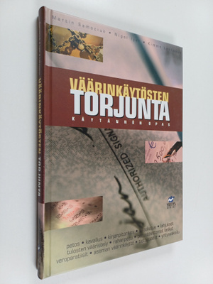 Martin Samociuk : Väärinkäytösten torjunta : käytännön opas