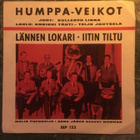 (7" EP) Humppa-Veikot - Lännenlokari / Iitun Tiltu - pikkukuva 1