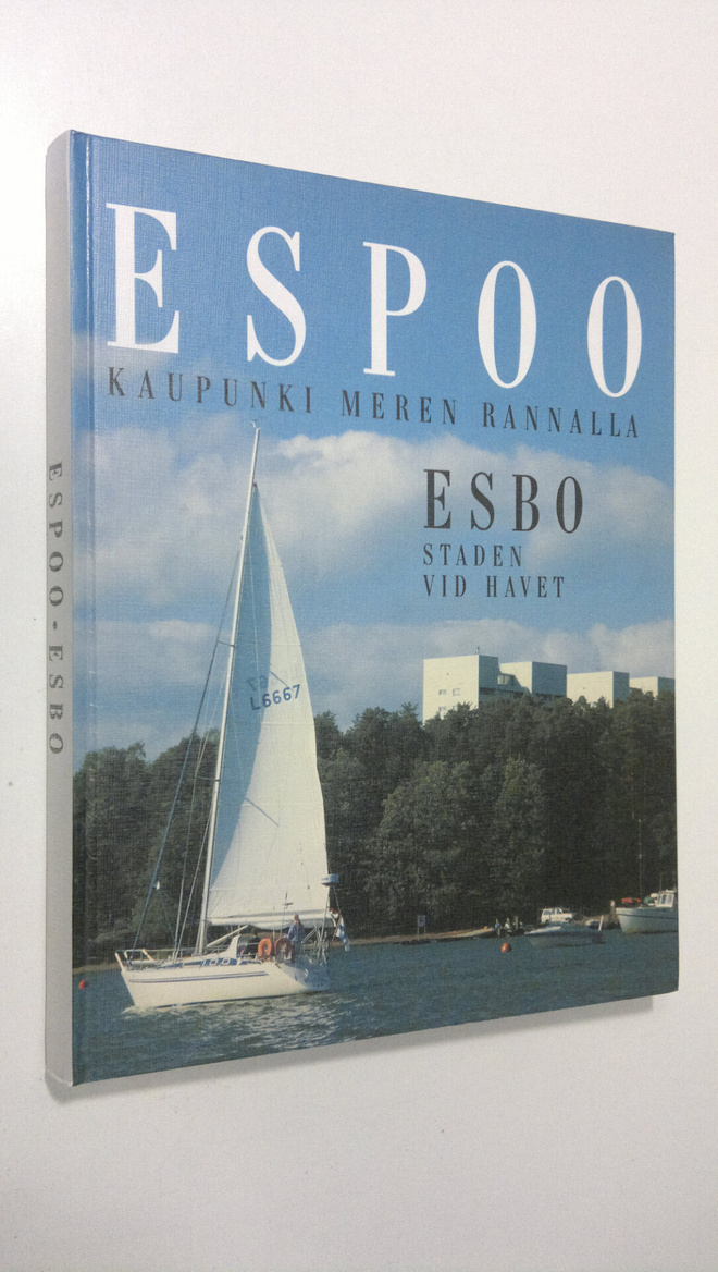 Mauritz Hellström : Espoo : kaupunki meren rannalla = Esb...