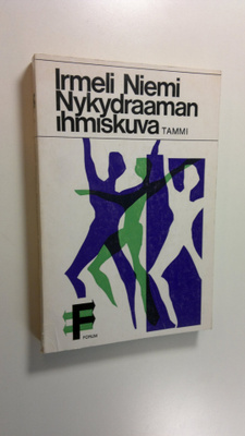 Irmeli Niemi : Nykydraaman ihmiskuva : Analyyseja 1900-lu...