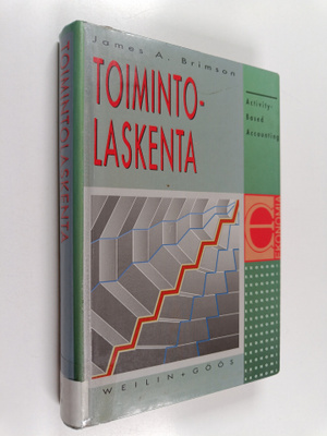 James A. Brimson : Toimintolaskenta = Activity-based acco...