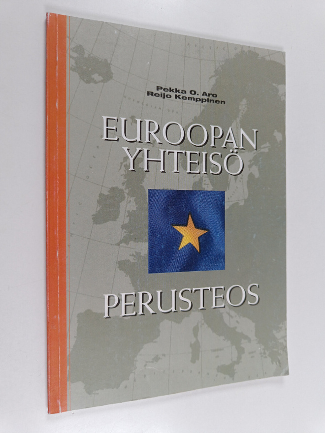 Pekka O. Aro : Euroopan yhteisö : perusteos
