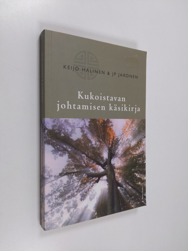 Keijo Halinen : Kukoistavan johtamisen käsikirja