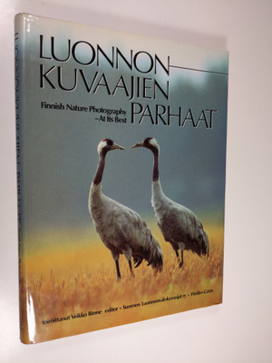 Veikko (toim.) Rinne : Luonnonkuvaajien parhaat = Finnish...