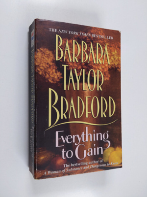 Barbara Taylor Bradford : Everything to gain