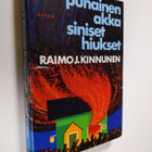 Raimo J. Kinnunen : Punainen akka, siniset hiukset - pikkukuva 1