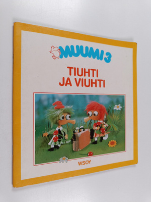 Tove Jansson : Tiuhti ja Viuhti