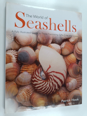 Patrick Hook : The world of seashells : a fully illustrat...