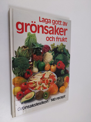 Eva Falk : Laga gott av grönsaker och frukt : grönsakslex...