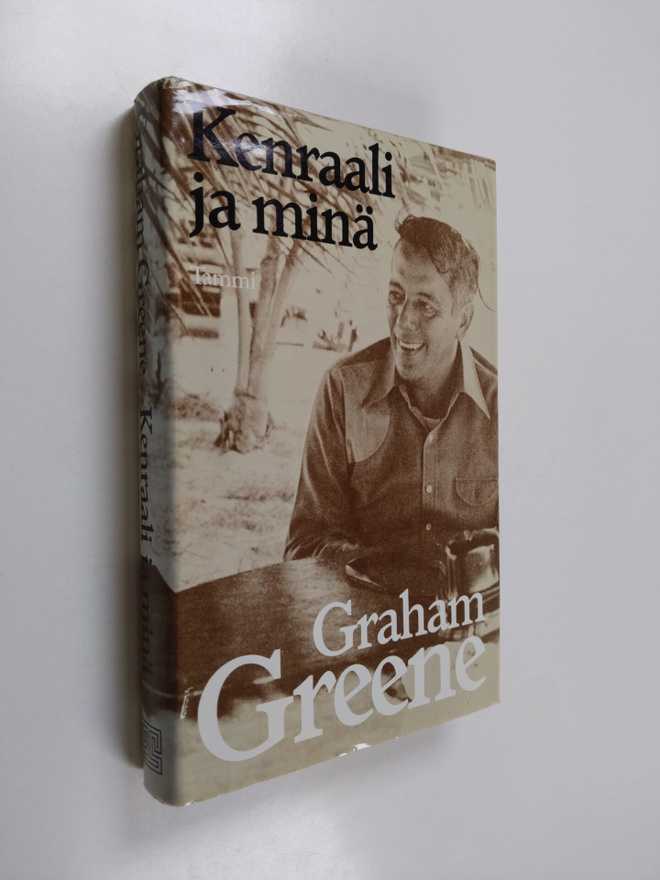 Graham Greene : Kenraali ja minä : kertomus ystävystymisestä