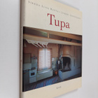 Sirkka-Liisa Ranta ym. : Tupa - pikkukuva 1