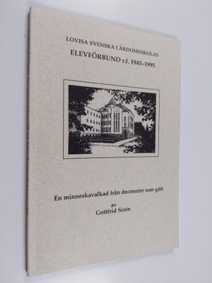 Gottfrid Siren : Lovisa svenska lärdomsskolas elevförbund...