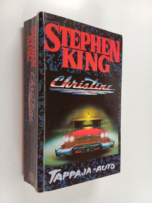 Stephen King : Christine tappaja-auto