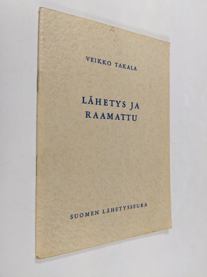 Veikko Takala : Lähetys ja Raamattu