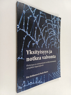 Esa Sirkkunen : Yksityisyys ja notkea valvonta : Yksityis...